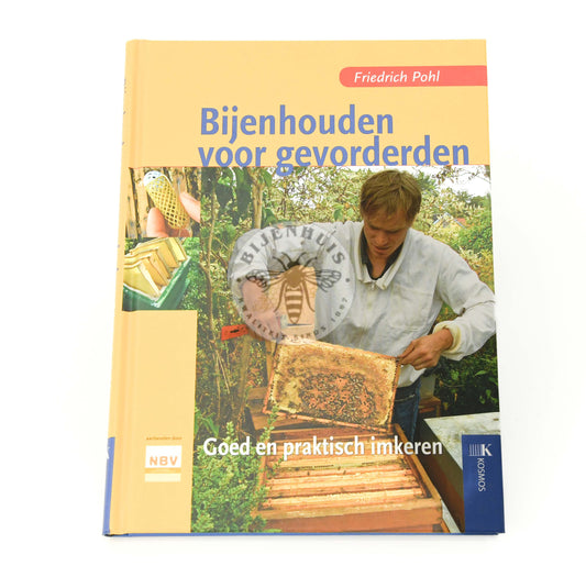 Bijenhouden Voor Gevorderden;Bijenhouden Voor Gevorderden;Bijenhouden Voor Gevorderden